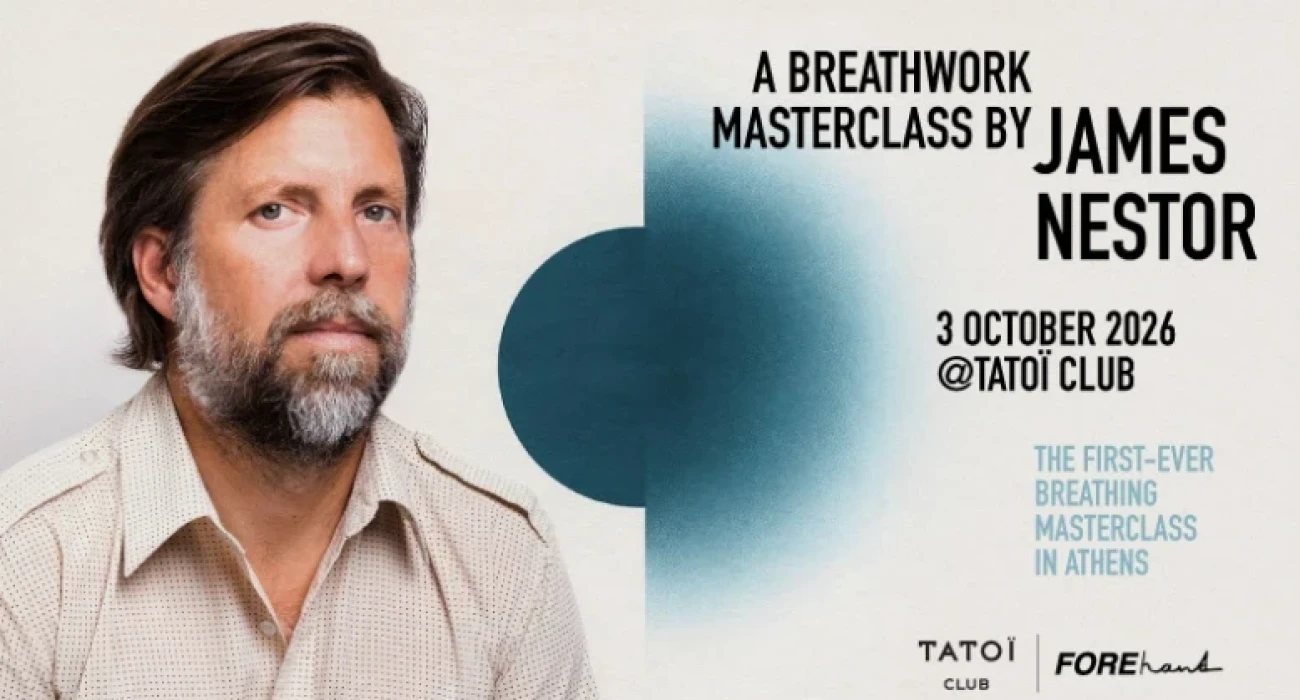 Ο James Nestor στην Αθήνα για ένα Breathwork Masterclass στο TATOI Club 3 Οκτωβρίου 2026