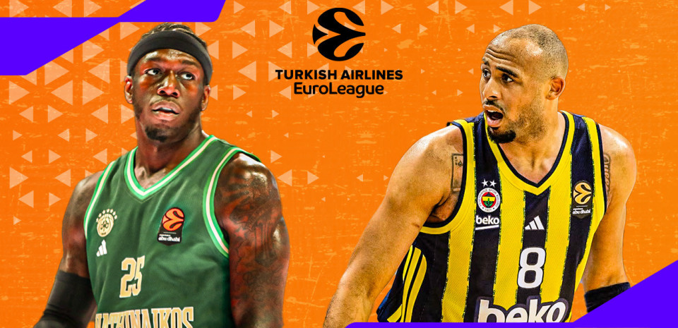 Live: Παναθηναϊκός - Φενέρμπαχτσε για την EuroLeague