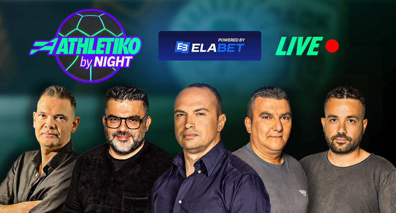 Live το «Athletiko by night» με Pre-Game, λεπτό προς λεπτό και τον απόηχο των αγώνων Παναθηναϊκού και ΠΑΟΚ