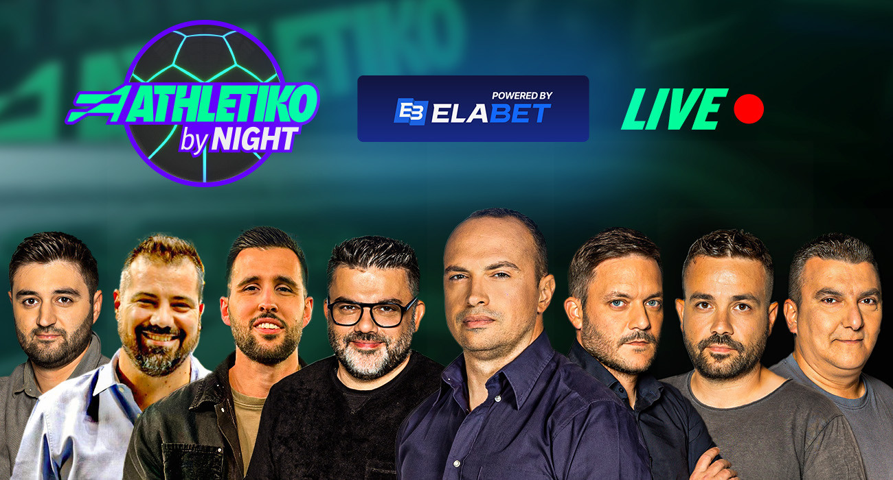 «Athletiko by Night» στις 21:30 για την ευρωπαϊκή μάχη της ΑΕΚ και τα ματς Ολυμπιακού-Παναθηναϊκού στη Euroleague
