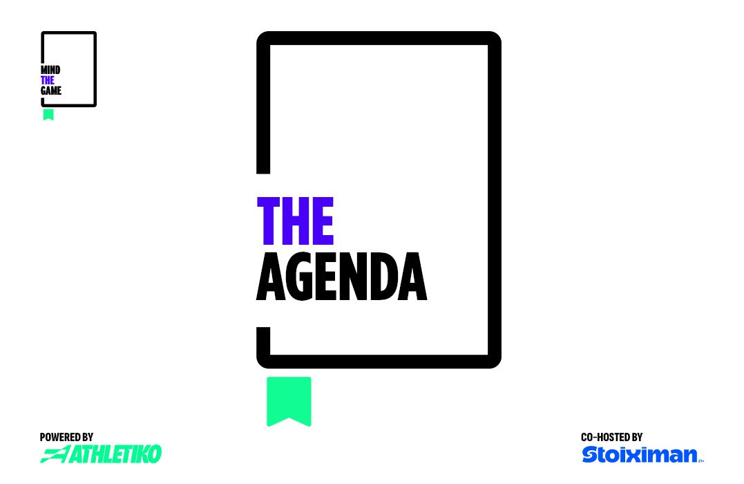 Mind the Game, η ατζέντα