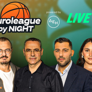 «Euroleague by night»: Ζωντανά μετά το τέλος του αγώνα του Παναθηναϊκού στη Γαλλία