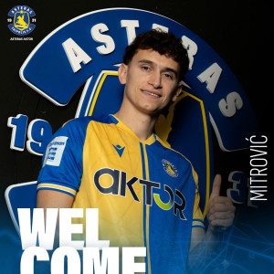 Επίσημη η απόκτηση του Μίτροβιτς από τον Αστέρα AKTOR
