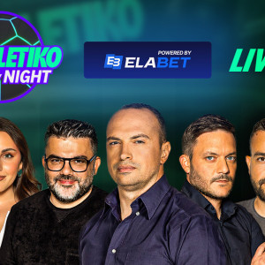 Live «Athletiko by Night» για τη πρόκριση της ΑΕΚ και τη «μάχη» του Παναθηναϊκού με την Μπέτις