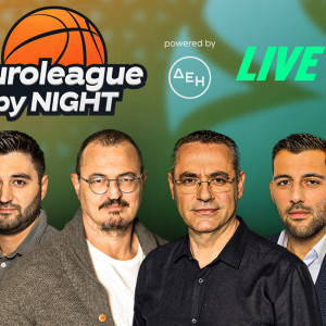 «EuroLeague by night» μετά τα πρώτα παιχνίδια των playoffs Ολυμπιακού και Παναθηναϊκού